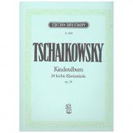 Tschaikowski, P. I.: Kinderalbum Op. 39 