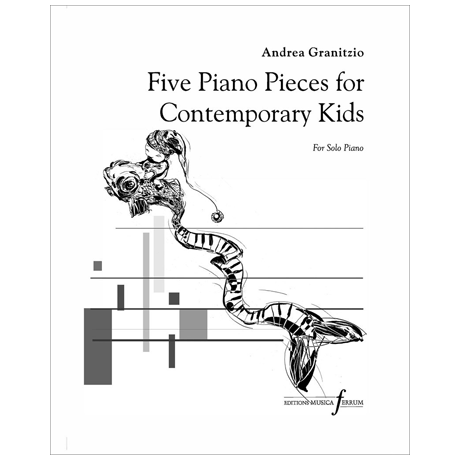 Granitzio, A.: Five Piano Pieces for Contemorary Kids 
