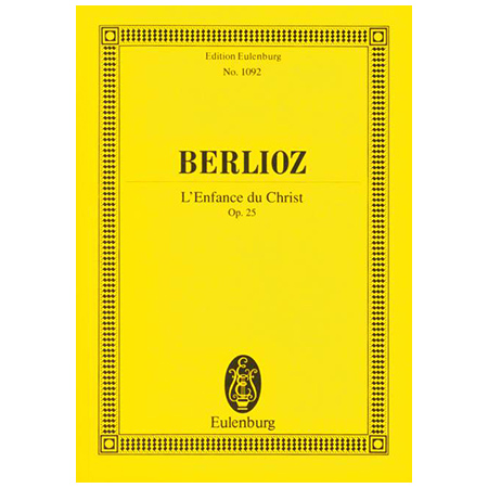 Berlioz, H.: L'Enfance du Christ Op. 25 