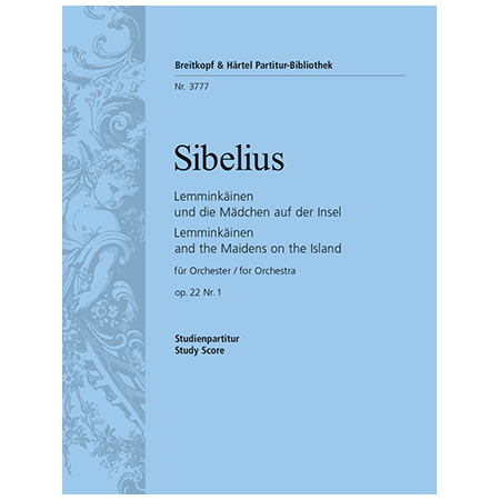 Sibelius, J.: Lemminkäinen und die Mädchen auf der Insel Op. 22/1 