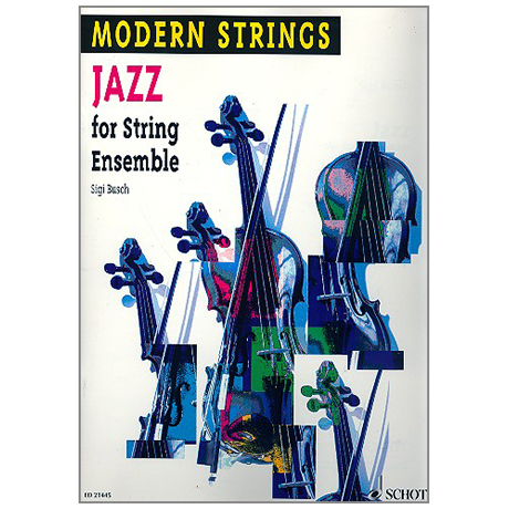 Busch, S.: Modern Strings: Jazz for String Ensemble 