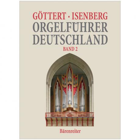 Göttert, K.-H./Isenberg, E.: Orgelführer Deutschland Band 2 