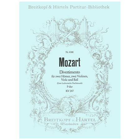 Mozart, W. A.: Divertimento F-Dur KV 247 