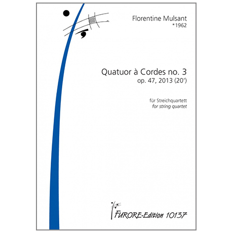 Mulsant, F.: Quatuor à Cordes no.3 Op.47 