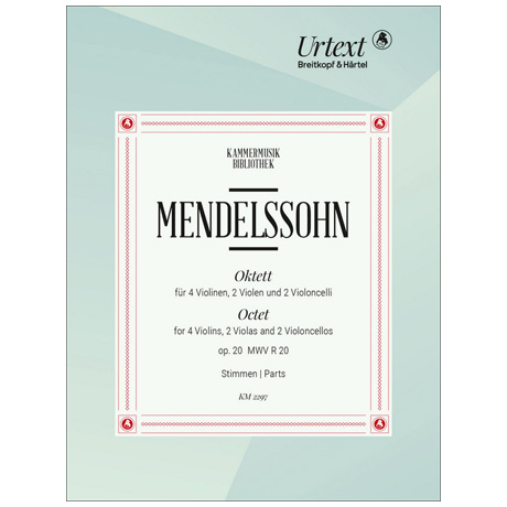 Mendelssohn Bartholdy, F.: Streichoktett MWV R 20 Op. 20 Es-Dur 
