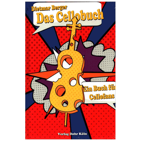Berger, D.: Das Cellobuch - Ein Buch für Cellofans 