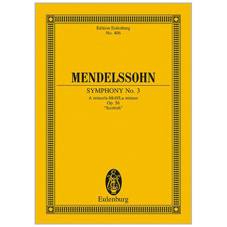 Mendelssohn Bartholdy, F.: Sinfonie Nr. 3 Op. 56 a-Moll »Schottische« 