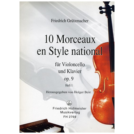 Grützmacher, F.: 10 Morceaux en Style national Op. 9 Heft 1 