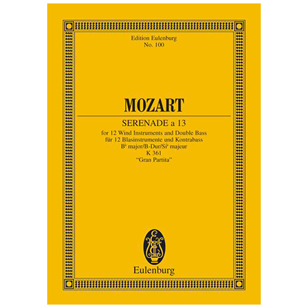 Mozart, W. A.: Serenade a 13 Nr. 10 B-Dur KV 361 »Gran Partita« 