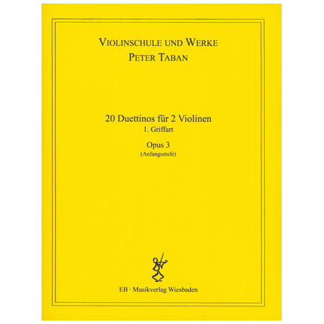 Taban, P.: Op. 3: 20 Duettinos für 2 Violinen Band 1 