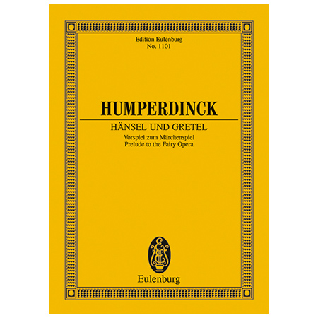 Humperdinck, E.: Hänsel und Gretel 