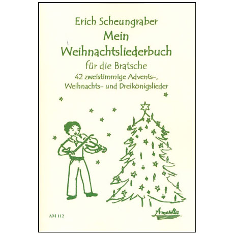 Scheungraber, E.: Mein Weihnachtsliederbuch für die Bratsche 