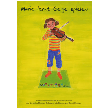 Gleißner-Fellmann, V.: Marie lernt Geige spielen 