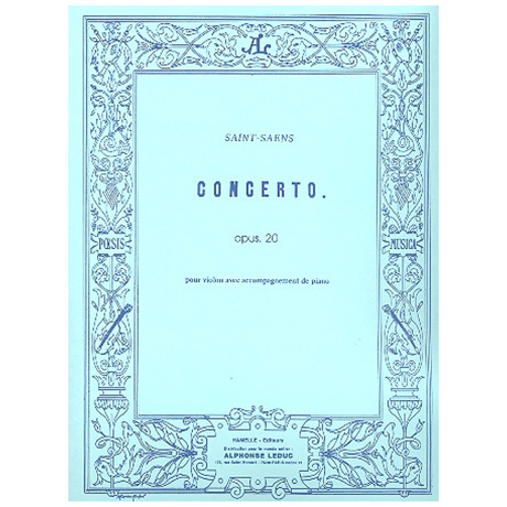 Saint-Saëns, C.: Violinkonzert Nr. 1 Op. 20 A-Dur 
