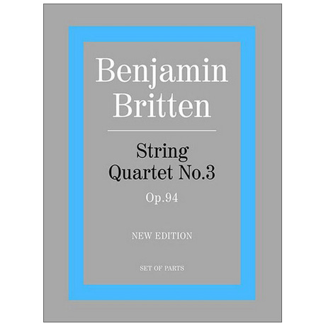 Britten, B.: String Quartet No.3 Op. 94 parts 