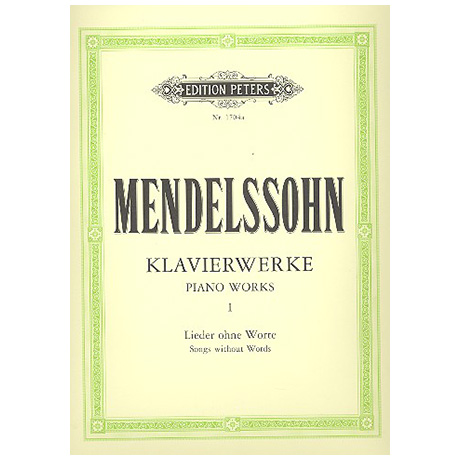 Mendelssohn Bartholdy, F.: Klavierwerke Band I: 48 Lieder ohne Worte 