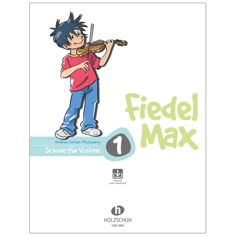 Holzer-Rhomberg, A.: Fiedel-Max für Violine Schule 1 (+Online Audio) 