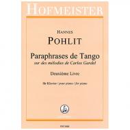 Pohlit, H.: Paraphrases de Tango sur des mélodies de Carlos Gardel Vol. 2 