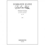 Klebe, G.: Fantasia Incisiana Op. 137 