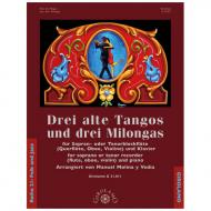 Drei alte Tangos und drei Milongas 