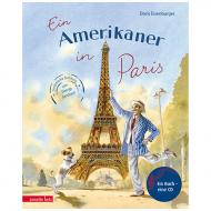 Eisenburger, D.: Ein Amerikaner in Paris - Sinfonische Dichtung von George Gershwin (+ CD / Online-Audio) 