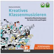 Schillmöller, M.: Kreatives Klassenmusizieren - Audio-CD inkl. App-Zugang 