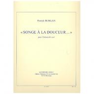 Burgan, P.: »Songe à la douceur...« 