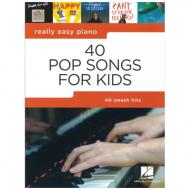 Really easy Piano: 40 Pop Songs for Kids 