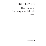 Leviste, R.: The Rational Technique of Vibrato 