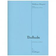 Wagner, W.: Ballade (2013) 