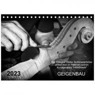Geigenbau 2023 (Tischkalender) 