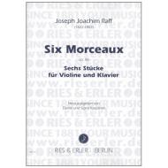 Raff, J. J.: 6 Morceaux Op. 85 