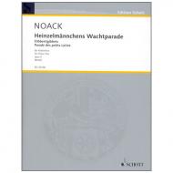 Noack, K.: Heinzelmännchens Wachtparade op. 5 (Flibbertigibbets) 