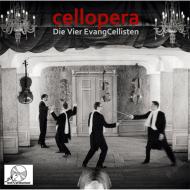 Die Vier EvangCellisten: cellopera 