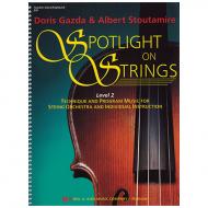 Gazda, D./Stoutamire, A.: Spotlight on Strings - Band 2 