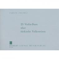 Incirci, T.: 23 Violin-Duos über türkische Volksweisen 