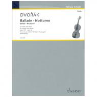 Dvořák, A.: Ballade Op. 15/1 - Notturno Op. 40 