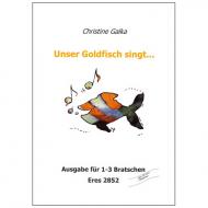 Galka, C.: Unser Goldfisch singt... (+CD) 