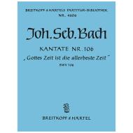 Bach, J. S.: Kantate BWV 106 »Gottes Zeit ist die allerbeste Zeit« 