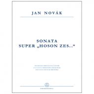 Novák, J.: Violinsonata super Hoson zes... – fidibus acutis aut tibia obliqua et clavibus MCMLXXXI 