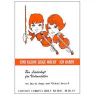 Junge, I. / Jarczyk, M.: Eine kleine Geige möcht ich haben 