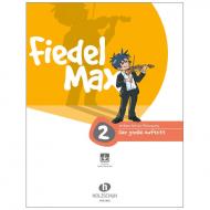 Holzer-Rhomberg, A.: Fiedel-Max. Der große Auftritt 2 für Violine (+Online Audio) 