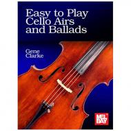 Clarke, G.: Easy to Play Cello Airs and Ballads 