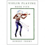 Trory, R.: Violin Playing Vol. 5 