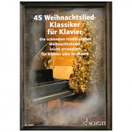 45 Weihnachtslied-Klassiker für Klavier 