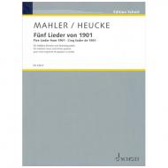 Mahler, G. / Heucke, S.: Fünf Lieder von 1901 