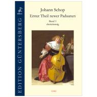 Schop, J.: Erster Theil newer Paduanen Bd. 1 