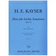 Kayser, H.E.: Drei sehr leichte Sonatinen Op. 61 