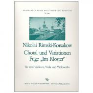 Rimskij-Korsakow, N.: Choral und Variationen Fuge Im Kloster 
