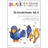 Mühlbacher, R.: 50 Kinderlieder Band 2 